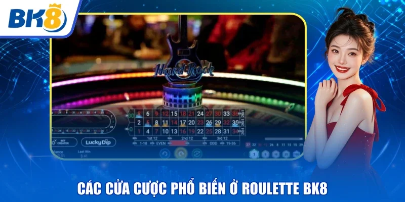 Các cửa cược phổ biến ở Roulette BK8