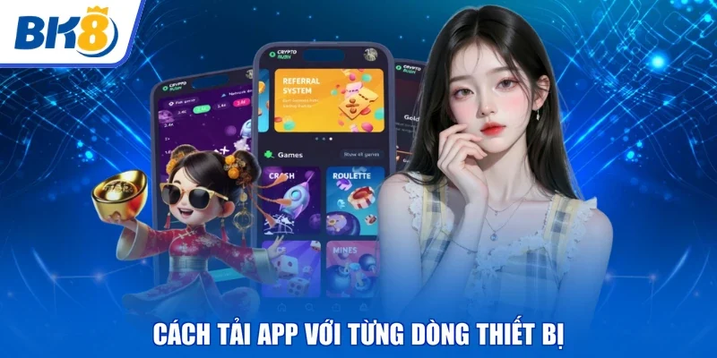Cách tải app với từng dòng thiết bị