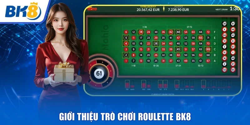 Giới thiệu trò chơi Roulette BK8
